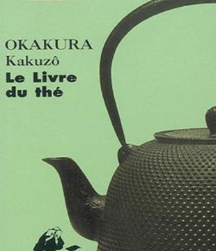 Kakuzo Okakura: Le livre du thé